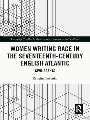 cover image of Women Writing Race in the Seventeenth-Century English Atlantic
